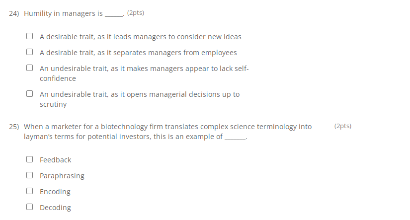 24) Humility in managers is (2pts) A desirable