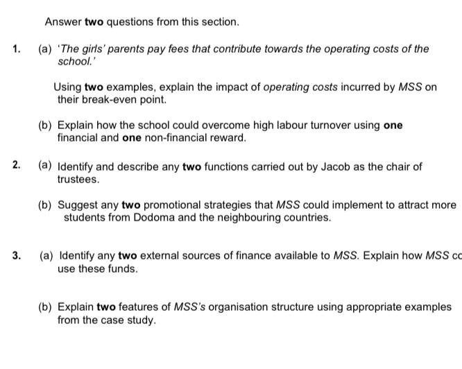 Answer two questions from this section. 1. (a)