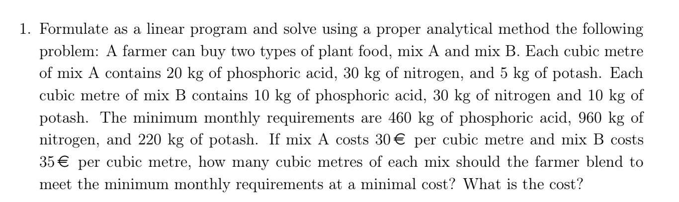 1. Formulate as a linear program and solve using