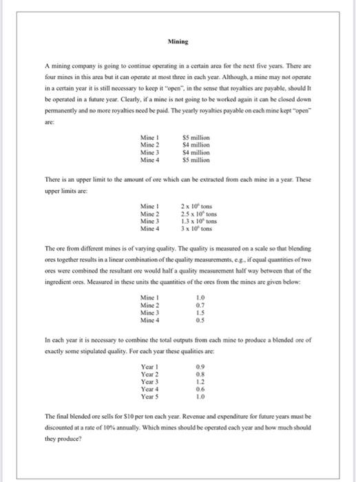 write the formula lp Mining A mining company is