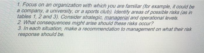 answer the questions 1. Focus on an organization