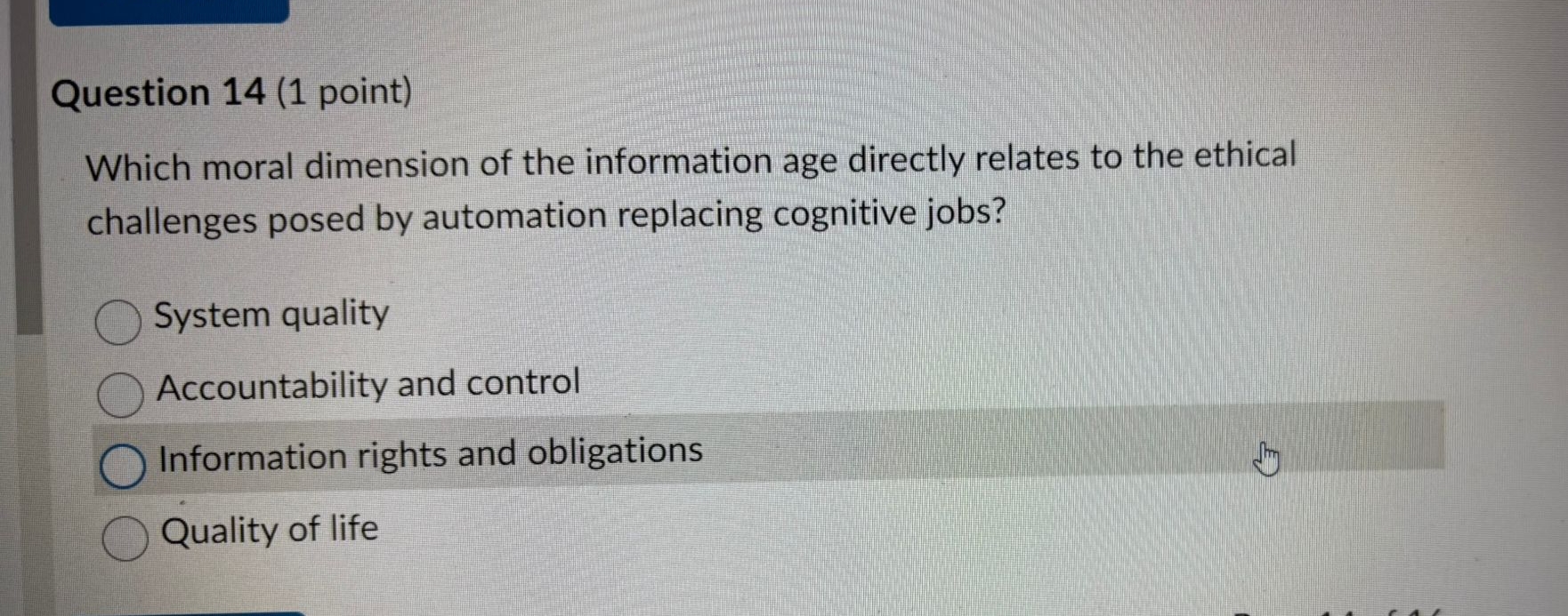 Question 1 4 ( 1 point ) Which moral dimension of