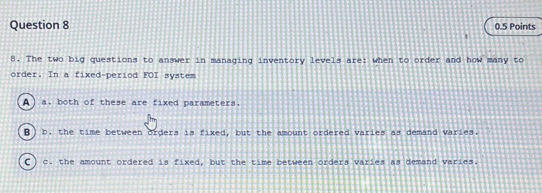 Question 8 8 . The two big questions to answer in