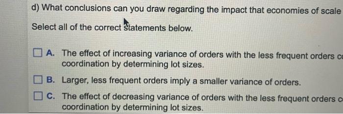 b.the bullwhip of the manufacturer: ? c. the