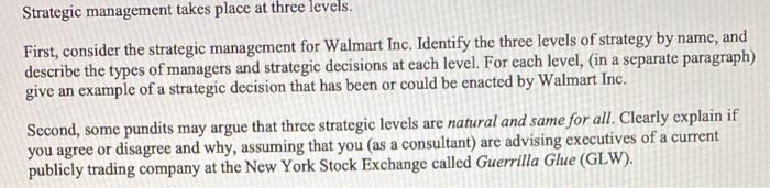 Strategic management takes place at three levels.