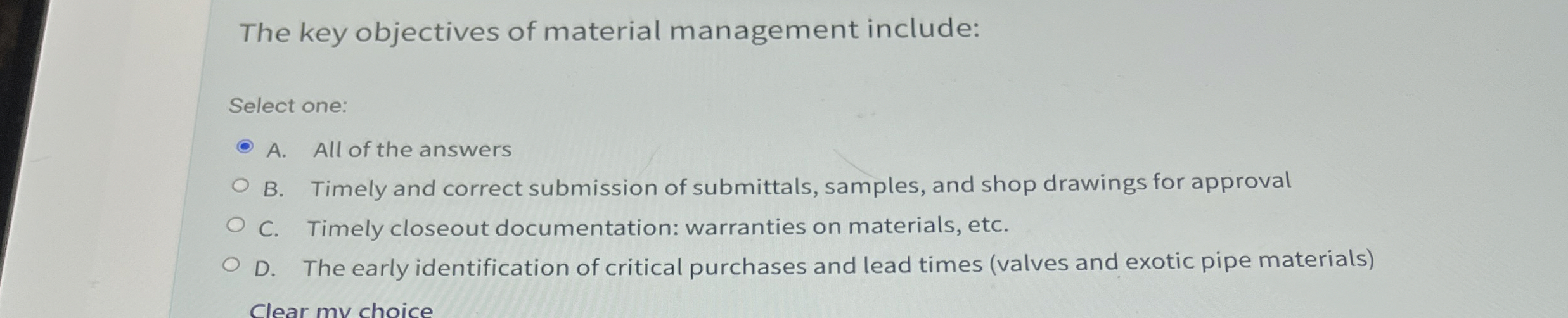 The key objectives of material management