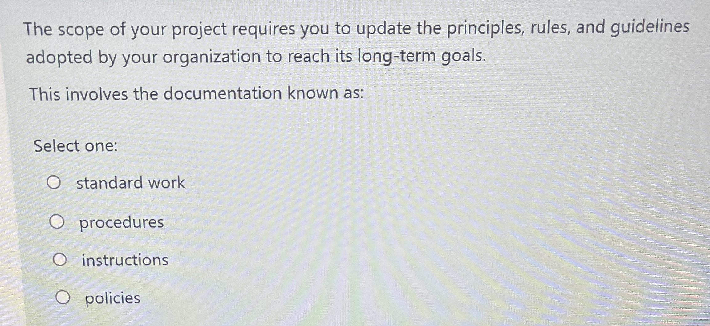 The scope of your project requires you to update