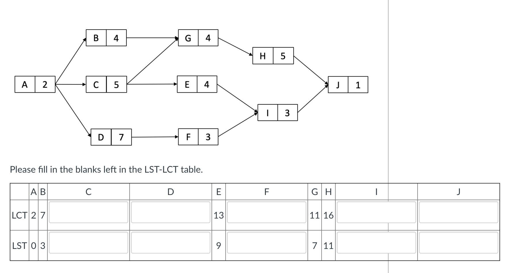 B 4 G 4 H 5 A 2 5 E 4 T1 || 3 D 7 F 3 Please fill