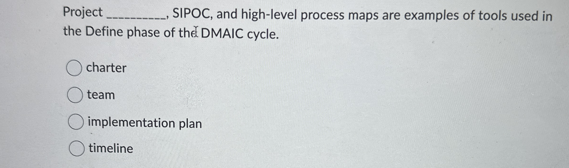 Project , SIPOC, and high - level process maps