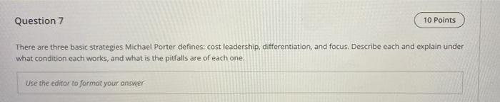 Question 7 10 Points There are three basic