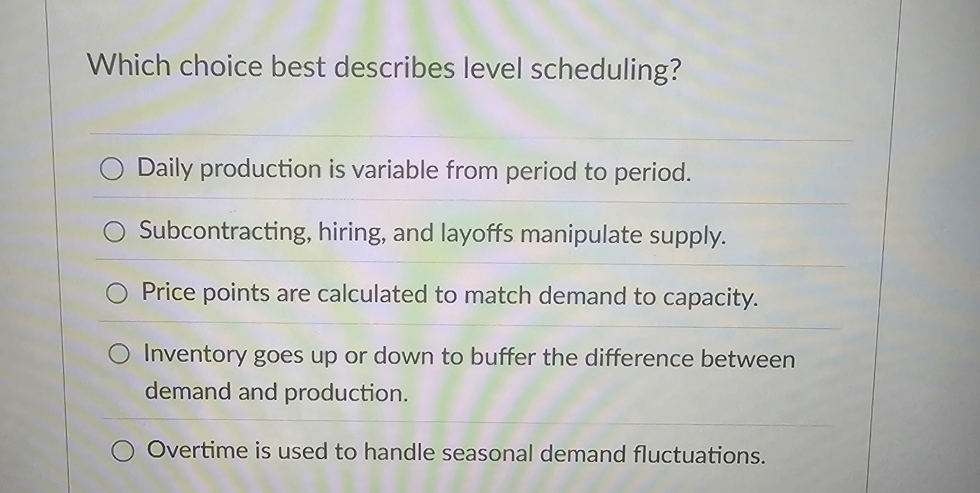 Which choice best describes level scheduling?