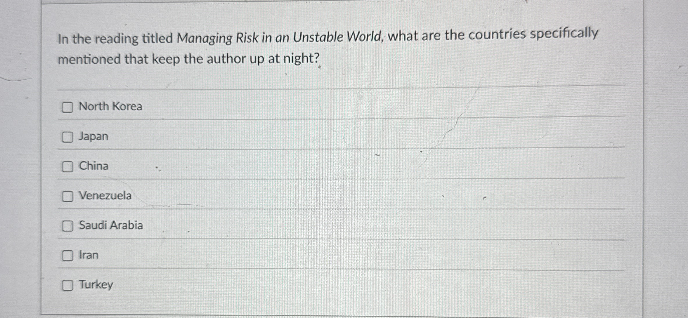 In the reading titled Managing Risk in an