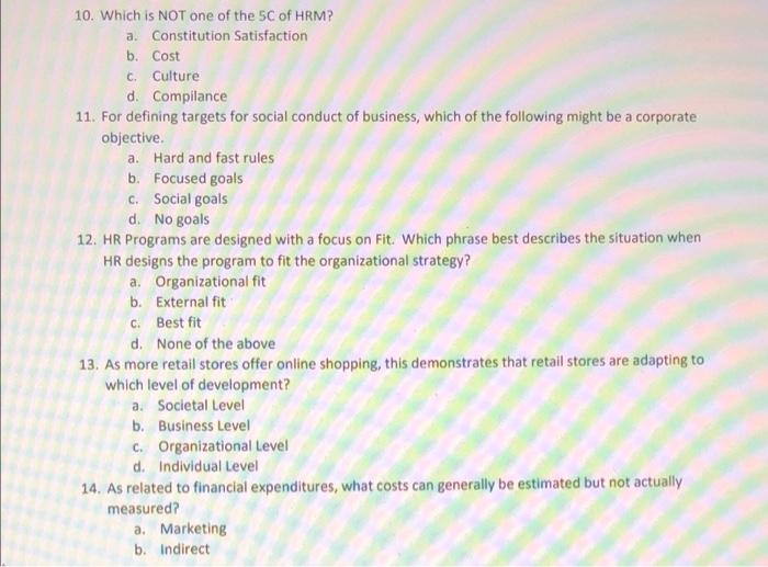 10. Which is NOT one of the 5C of HRM? a.