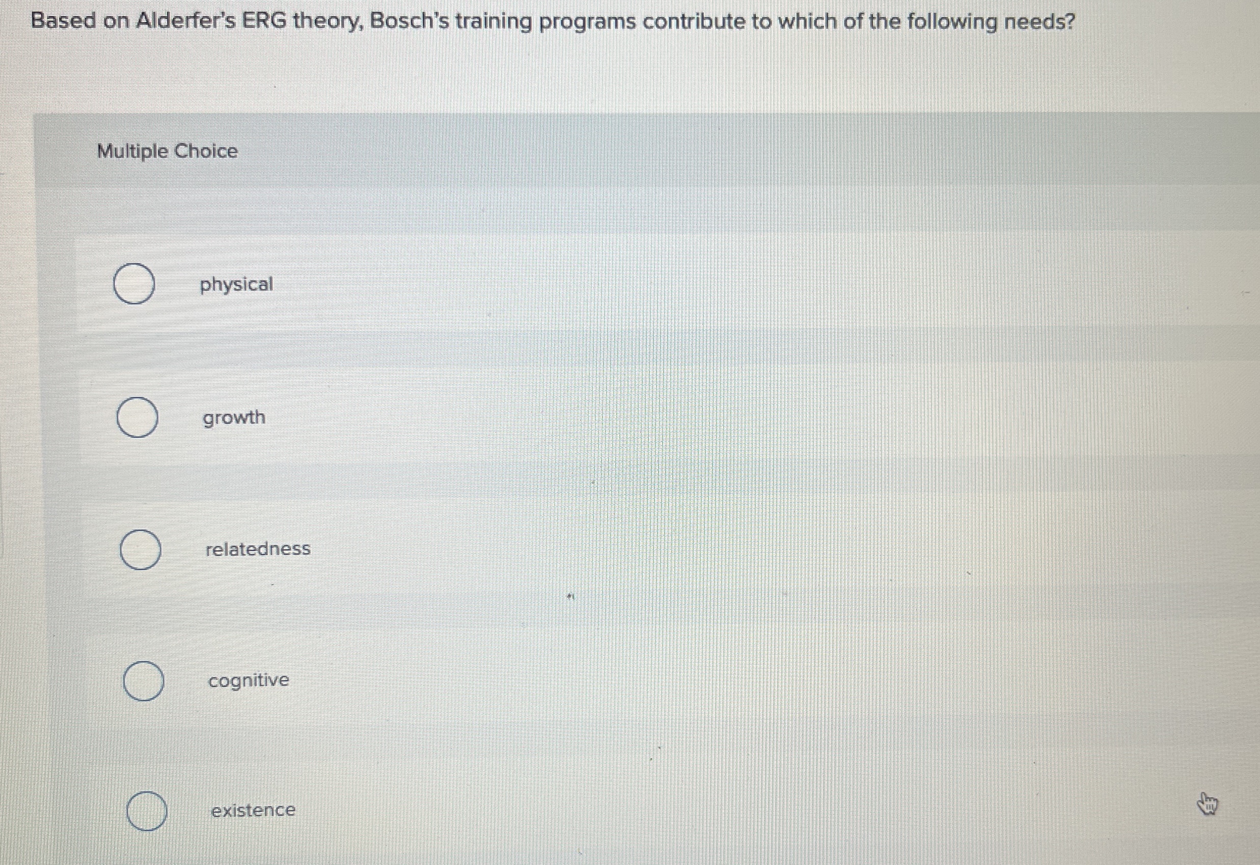Based on Alderfer's ERG theory, Bosch's training