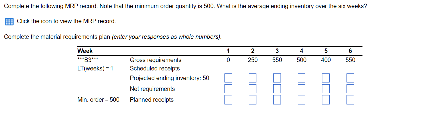 Complete the following MRP record. Note that the