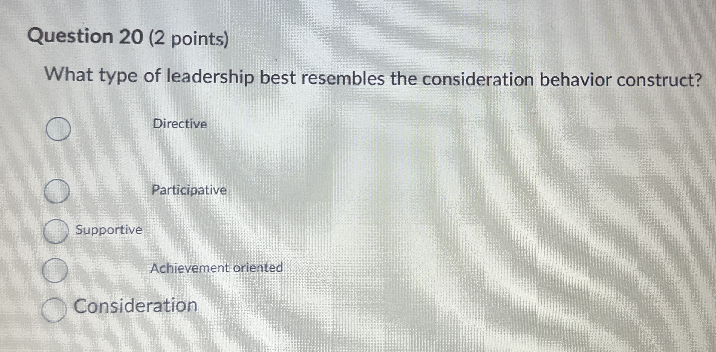 Question 2 0 ( 2 points ) What type of leadership