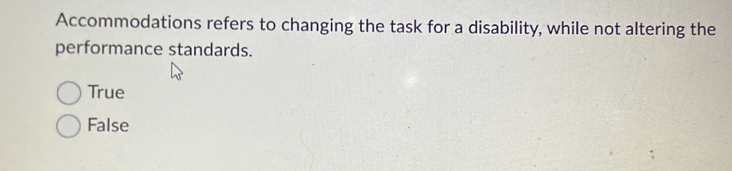 Accommodations refers to changing the task for a