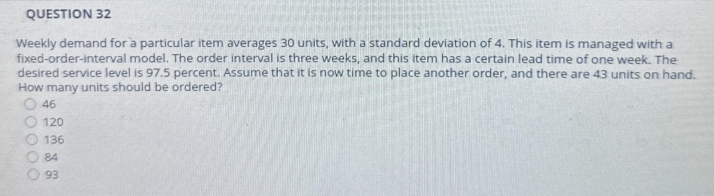 QUESTION 3 2 Weekly demand for a particular item