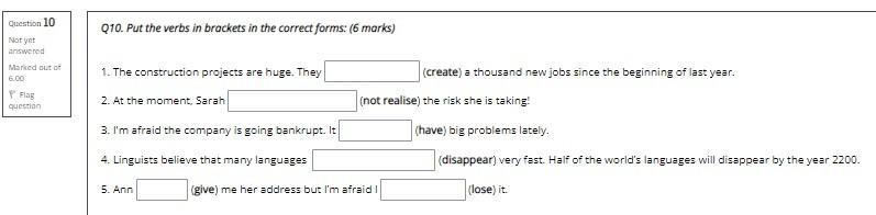 Question 10 Question 10 Q10. Put the verbs in