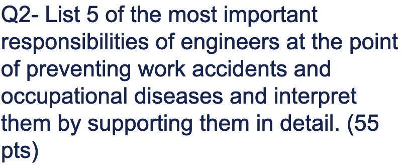 Q2- List 5 of the most important responsibilities