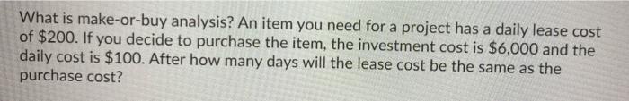 Please show your works What is make-or-buy