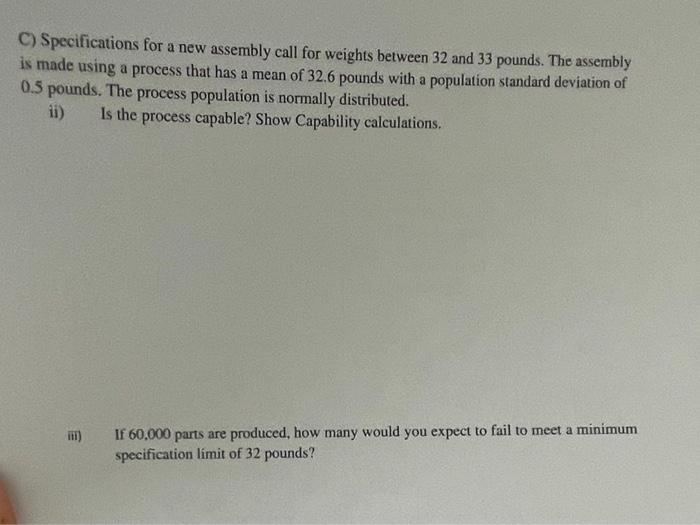 C) Specifications for a new assembly call for