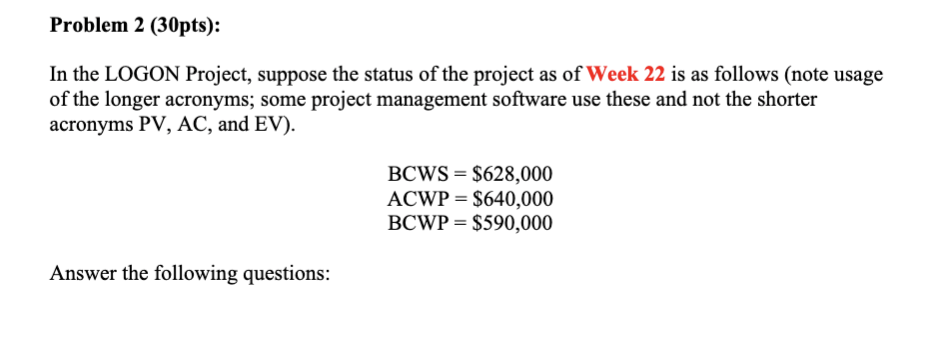 Problem 2 (30pts): In the LOGON Project, suppose
