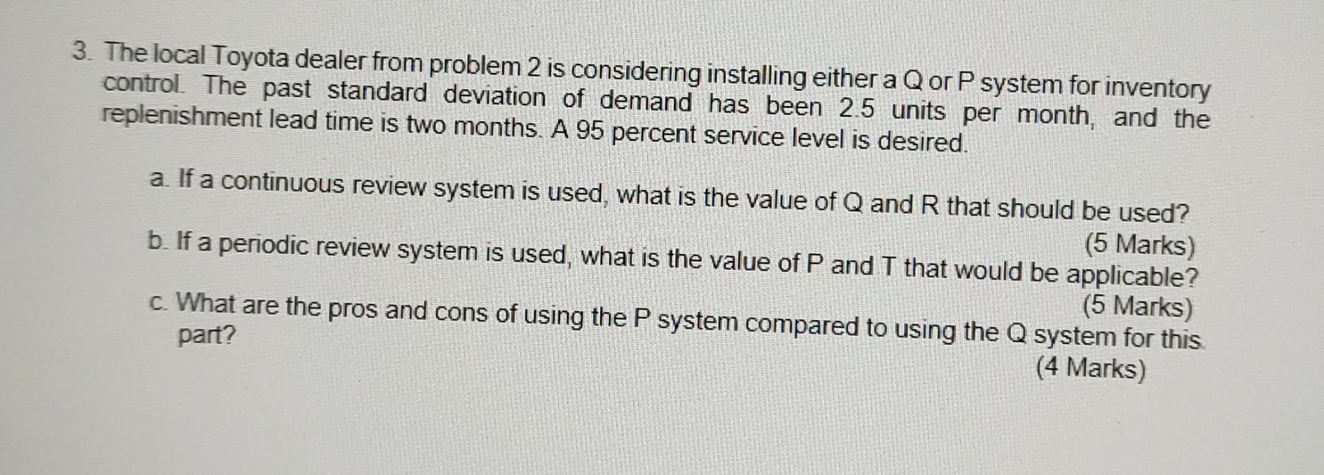 3. The local Toyota dealer from problem 2 is