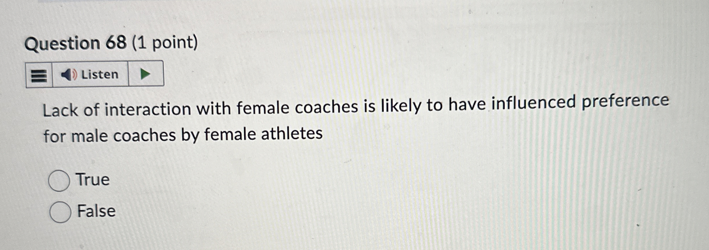 Question 6 8 ( 1 point ) Lack of interaction with