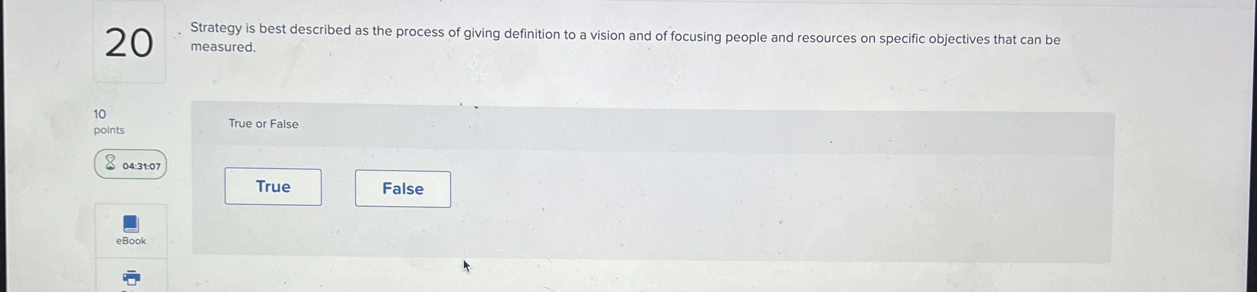 2 0 Strategy is best described as the process of