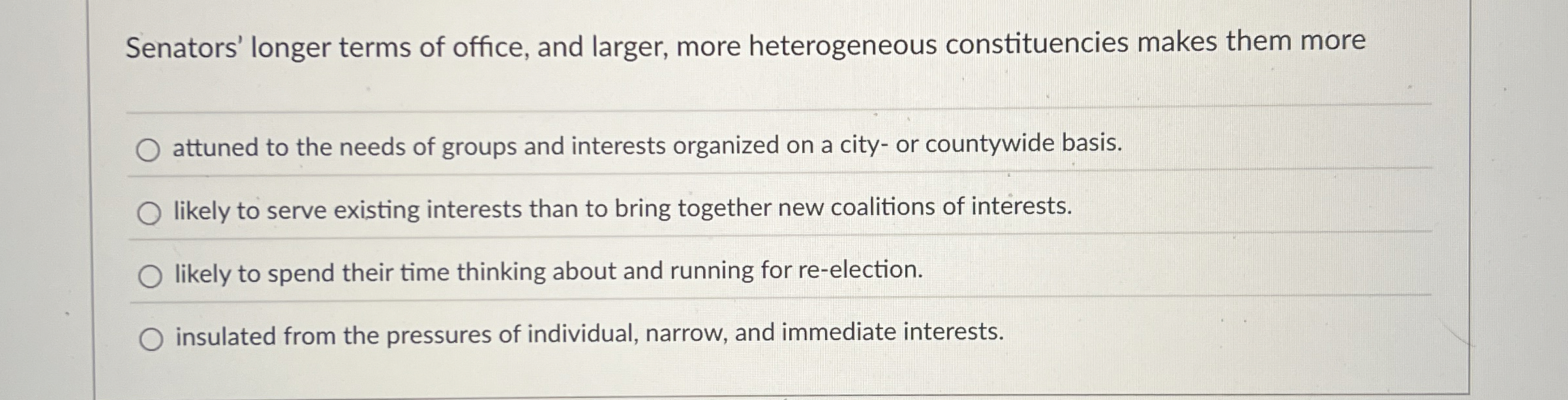 Senators' longer terms of office, and larger,