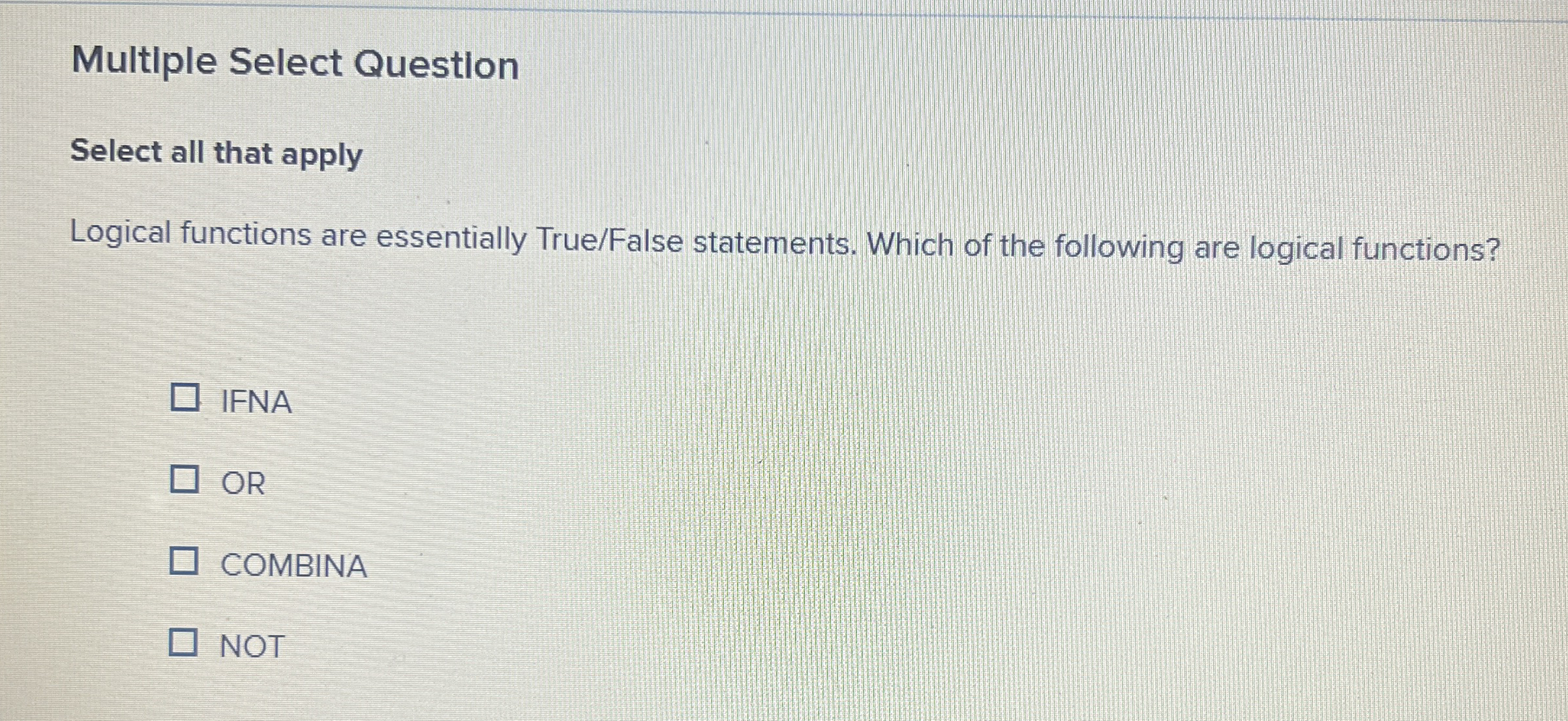 Multiple Select Question Select all that apply