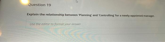 Question 19 Explain the relationship between