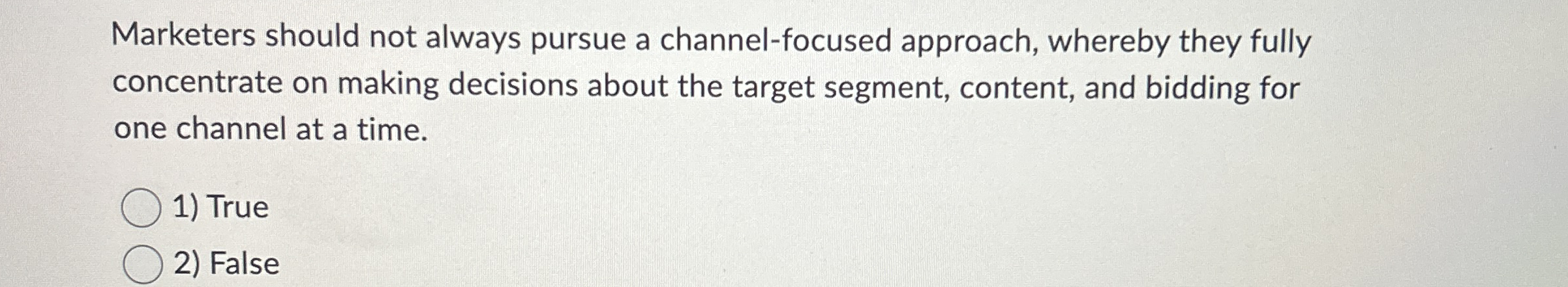 Marketers should not always pursue a channel -