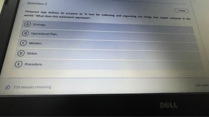 Question 2 Pinterest App defines its purpose a "A