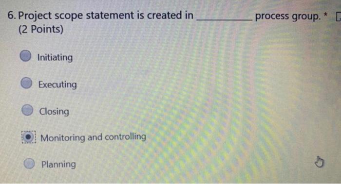 6. Project scope statement is created in (2