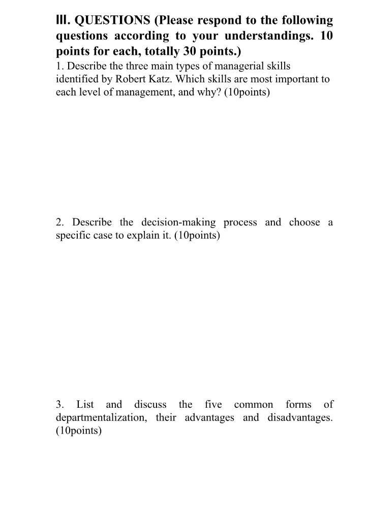 III. QUESTIONS (Please respond to the following