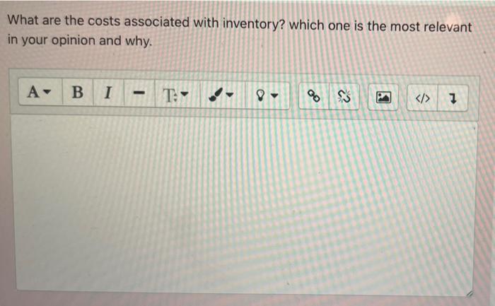 What are the costs associated with inventory?