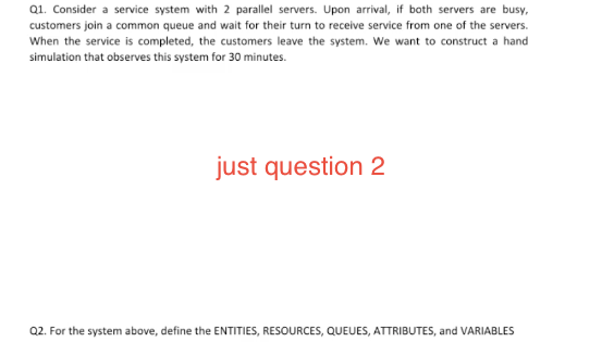 Q1. Consider a service system with 2 parallel