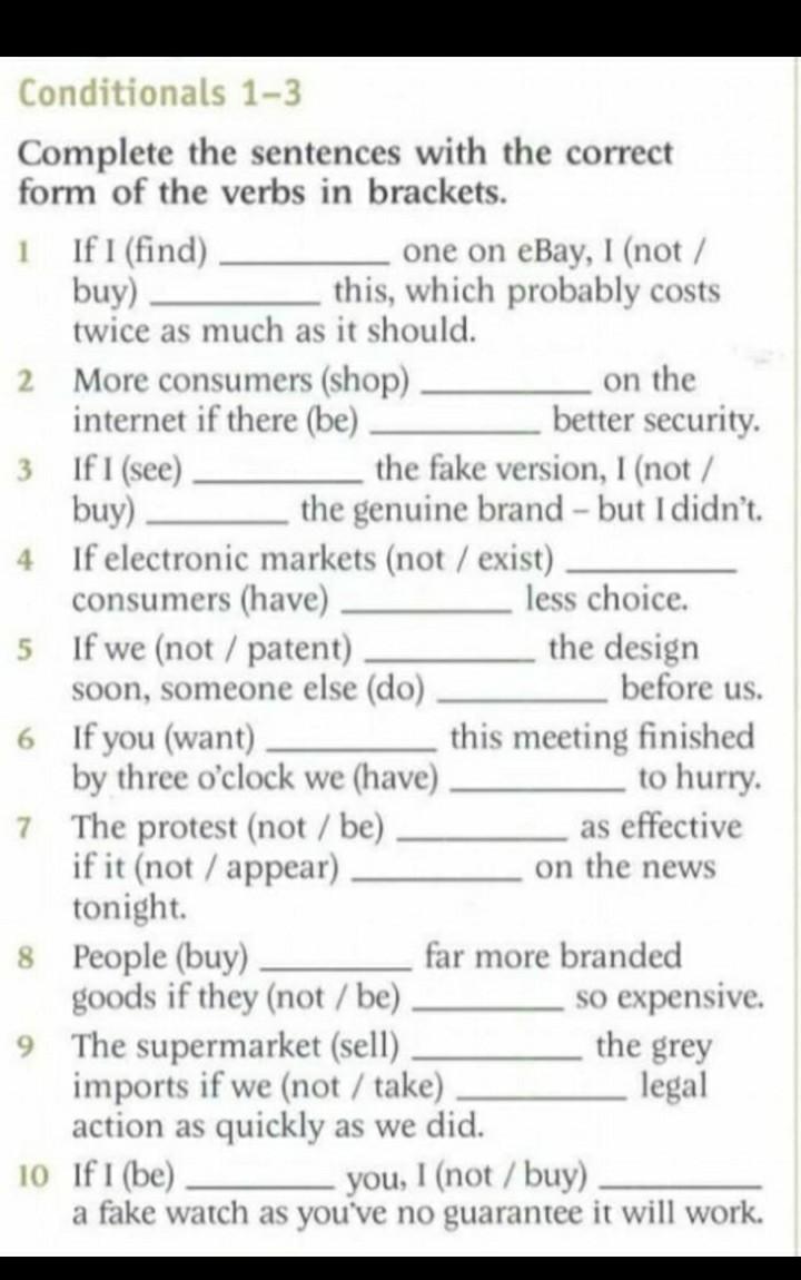 Conditionals 1-3 Complete the sentences with the