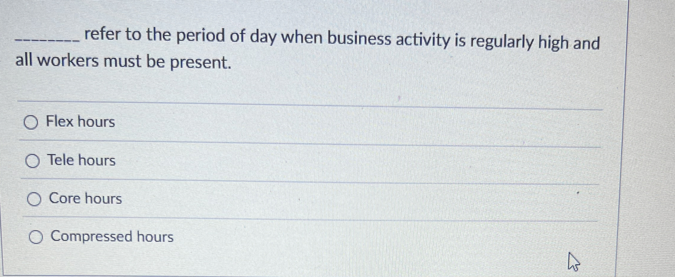 q , refer to the period of day when business