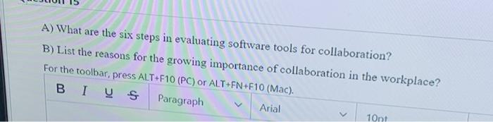 A) What are the six steps in evaluating software