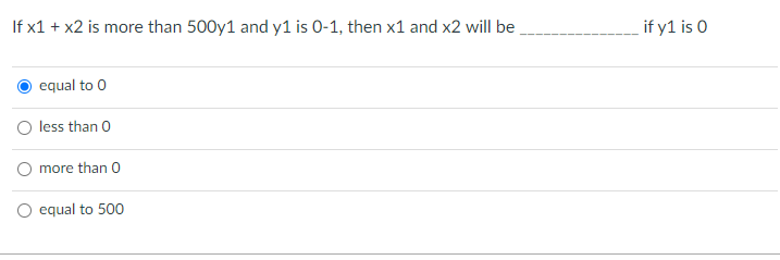 If x1 + x2 is more than 500y1 and y1 is 0-1, then