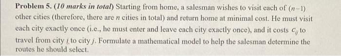 Problem 5. (10 marks in total) Starting from