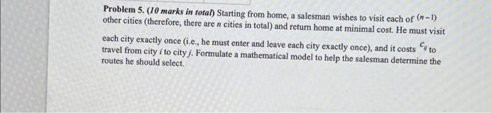 Problem 5. (10 marks in total) Starting from