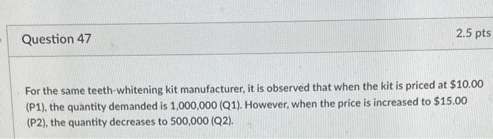 49 Question 49 2.5 pts Using the same information