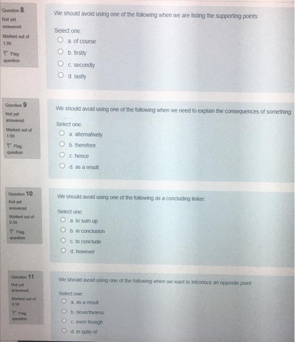 Question 8 We should avoid using one of the