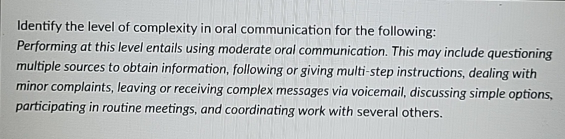 Identify the level of complexity in oral