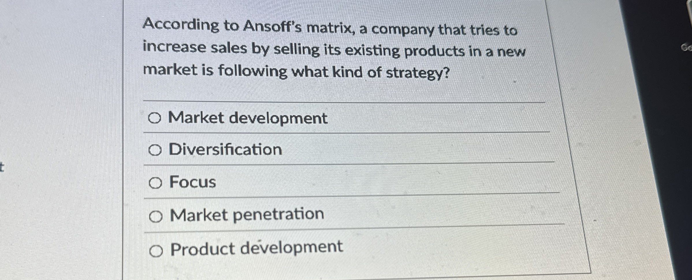 According to Ansoff's matrix, a company that