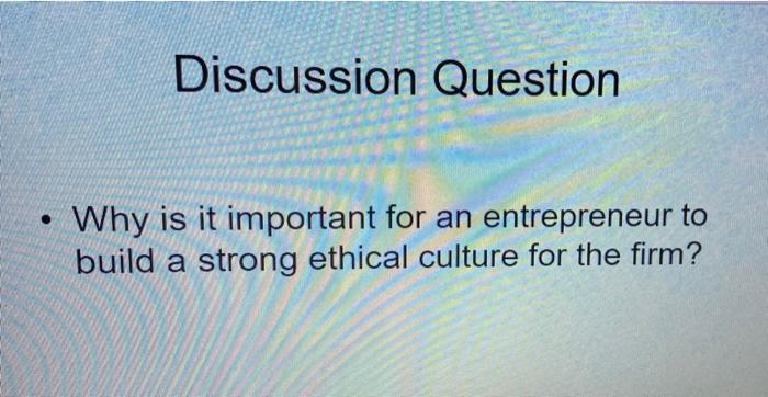 Discussion Question . Why is it important for an